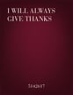 I Will Always Give Thanks TTB choral sheet music cover